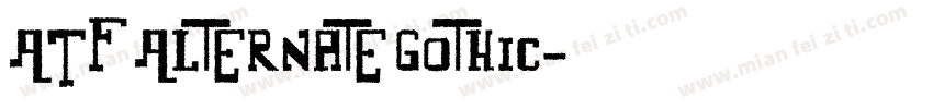 ATF Alternate Gothic字体转换